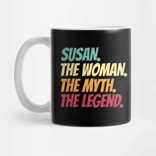 Susan The Woman The Myth The Legend Mug